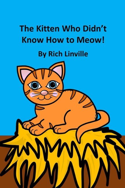 The Kitten Who Didn't Know How to Meow