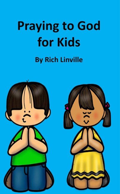 Praying to God for Kids (Bible for Children)