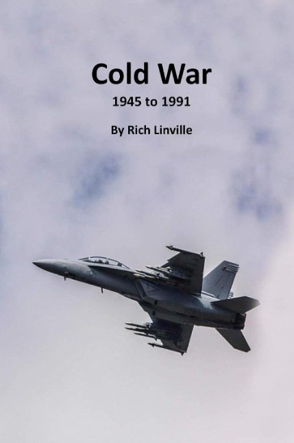 Cold War 1945 to 1991