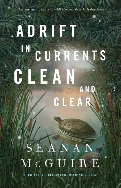 Adrift in Currents Clean and Clear (Wayward Children Book 10)
