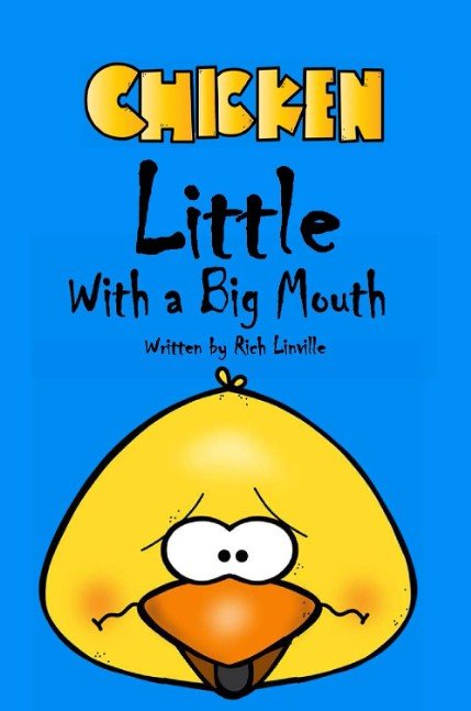 Chicken Little with a Big Mouth (Fable)