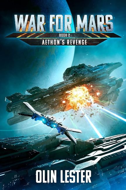 War For Mars- Aethon's Revenge: A Military Sci-Fi Series (Book 2)