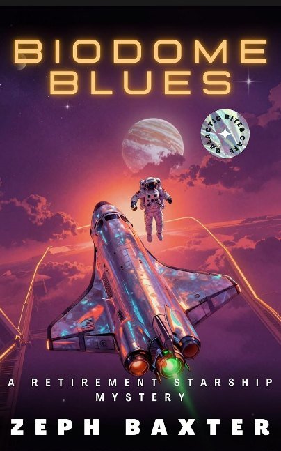 Biodome Blues (Retirement Starship Mysteries Book 2)
