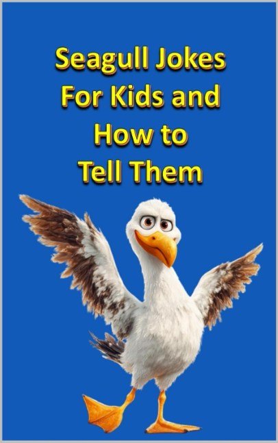 Seagull Jokes for Kids and How to Tell Them