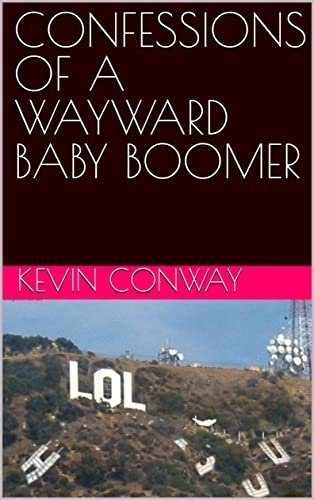 Confessions of a Wayward Baby Boomer