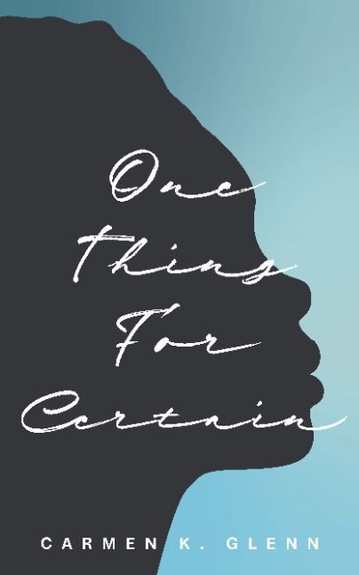 One Thing For Certain