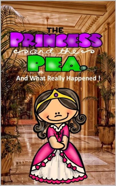 The Princess and the Pea and What Really Happened