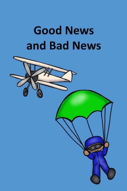 Good News and Bad News