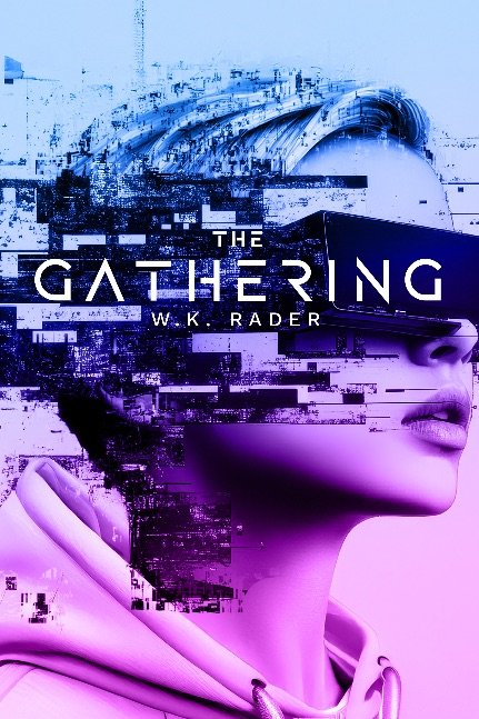 The Gathering: A Dystopian Thriller