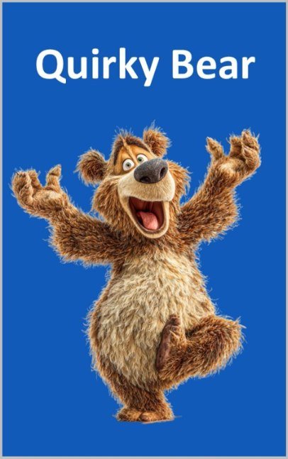 Quirky Bear