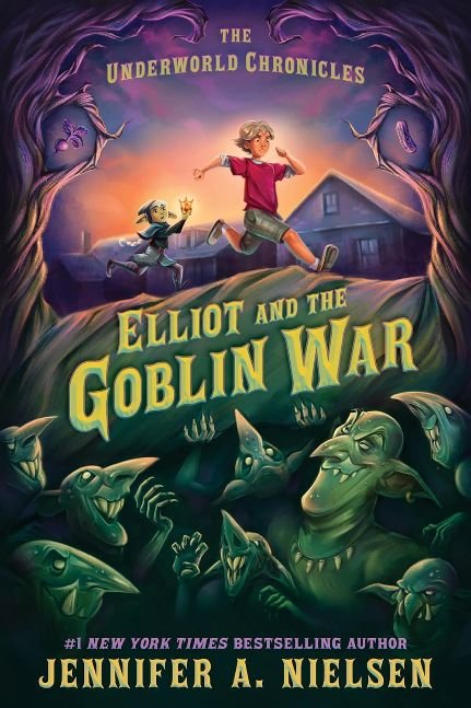 Elliot and the Goblin War (The Underworld Chronicles Book 1)