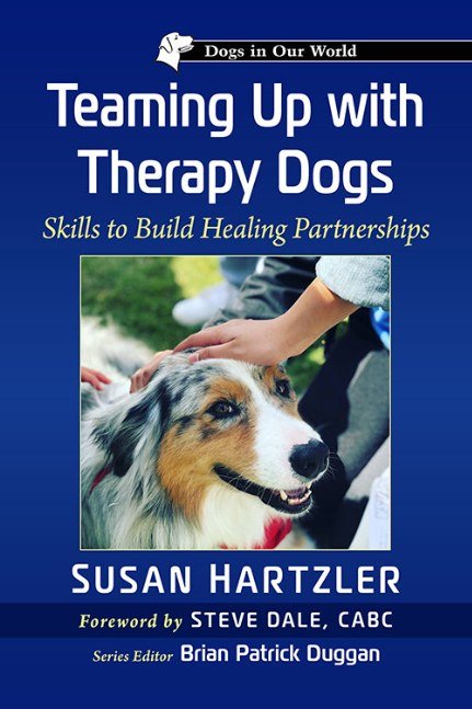 Teaming Up with Therapy Dogs" Skills to Build Healing Partnerships