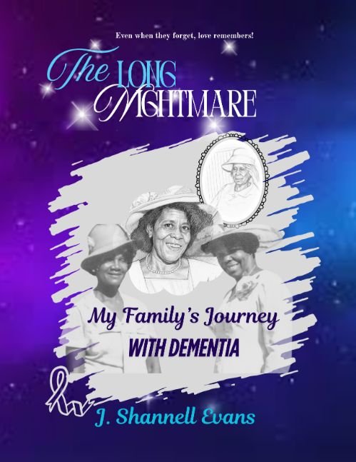 The Long Nightmare: My Family's Journey With Dementia