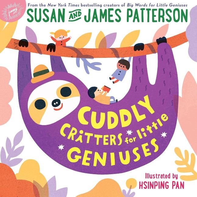 Cuddly Critters for Little Geniuses (Big Words for Little Geniuses Book 2)